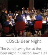 COSCB Beer Night The band having fun at the beer night in Clacton Town Hall