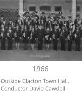 1966 Outside Clacton Town Hall.  Conductor David Cawdell